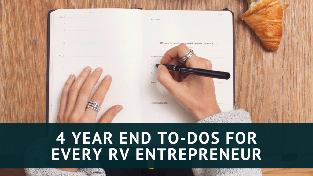 4 Year End To-Dos for Every RV Entrepreneur