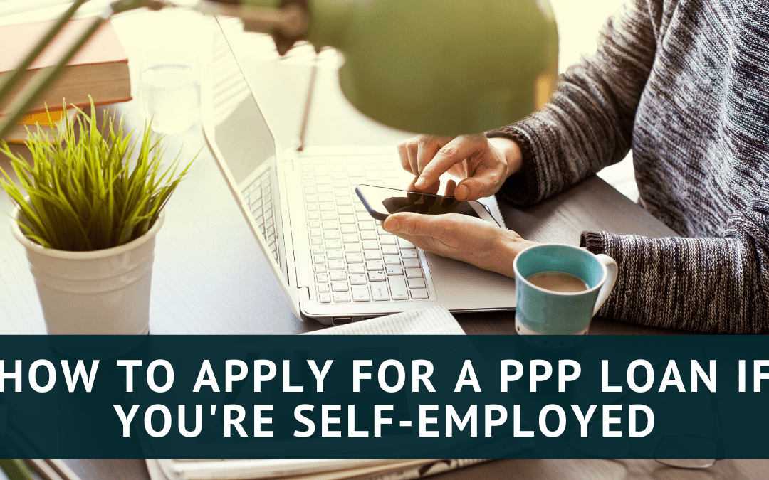 How to Apply for a PPP loan if You’re Self-employed