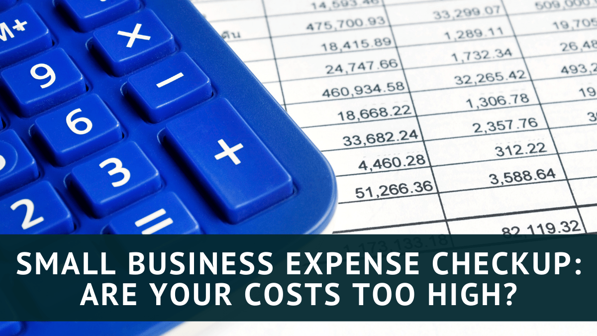 Small-Business-Expense-Checkup_-Are-Your-Costs-Too-High Tax Queen