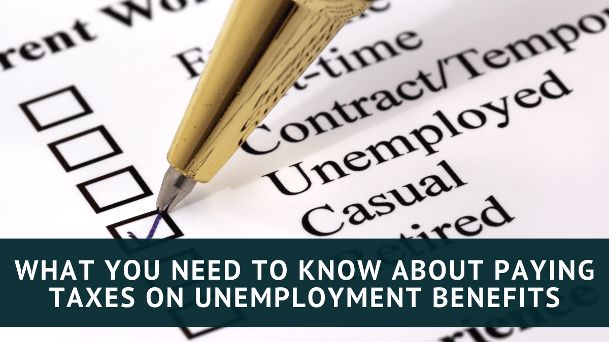What-You-Need-to-Know-About-Paying-Taxes-on-Unemployment-Benefits-min