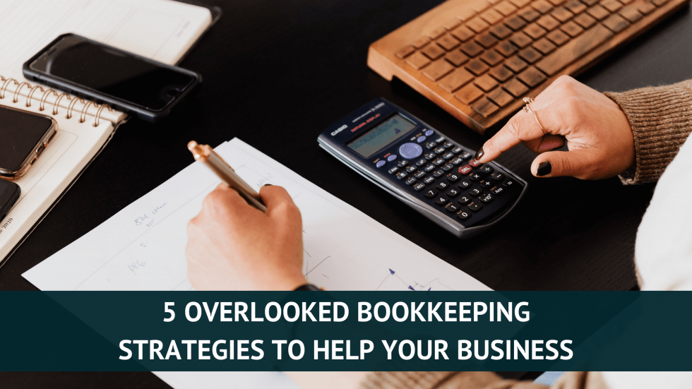 5-Overlooked-Bookkeeping-Strategies-to-Help-Your-Business Tax Queen