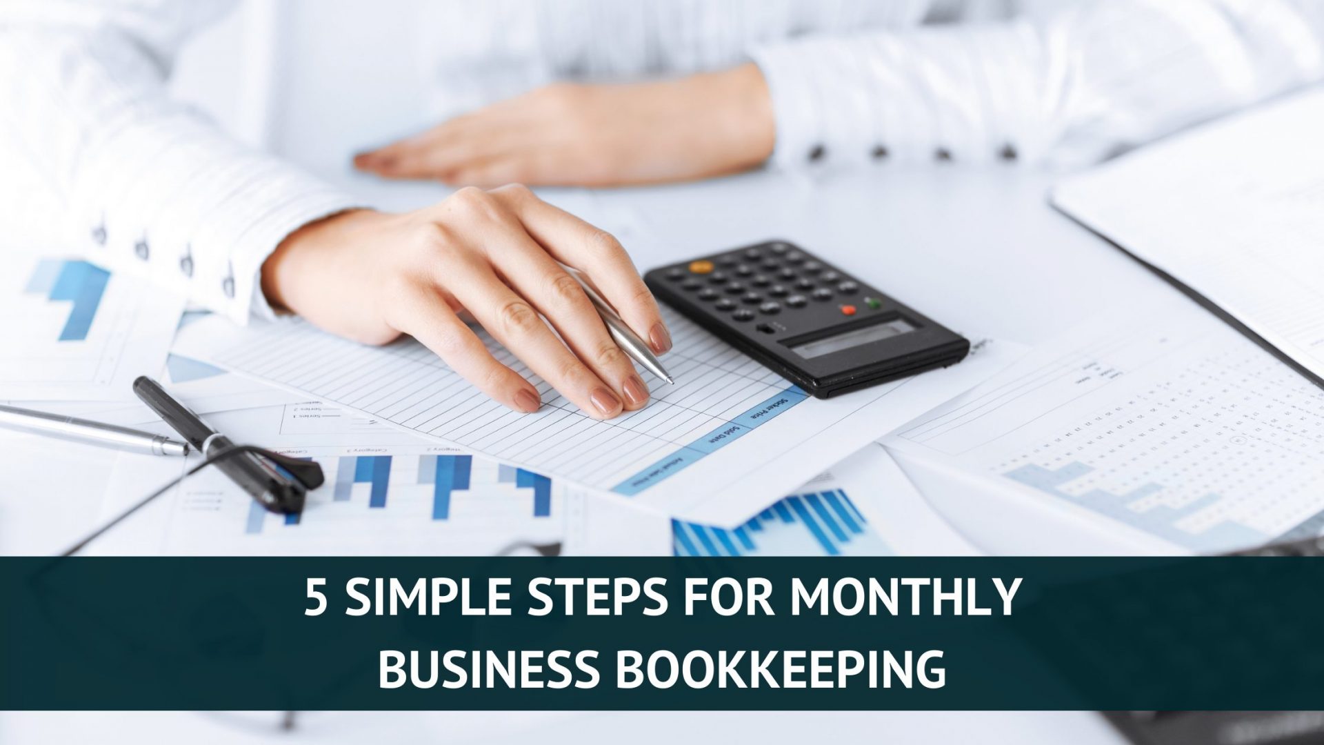 5 Simple Steps for Monthly Business Bookkeeping Tax Queen Digital Nomad RV Entrepreneurs