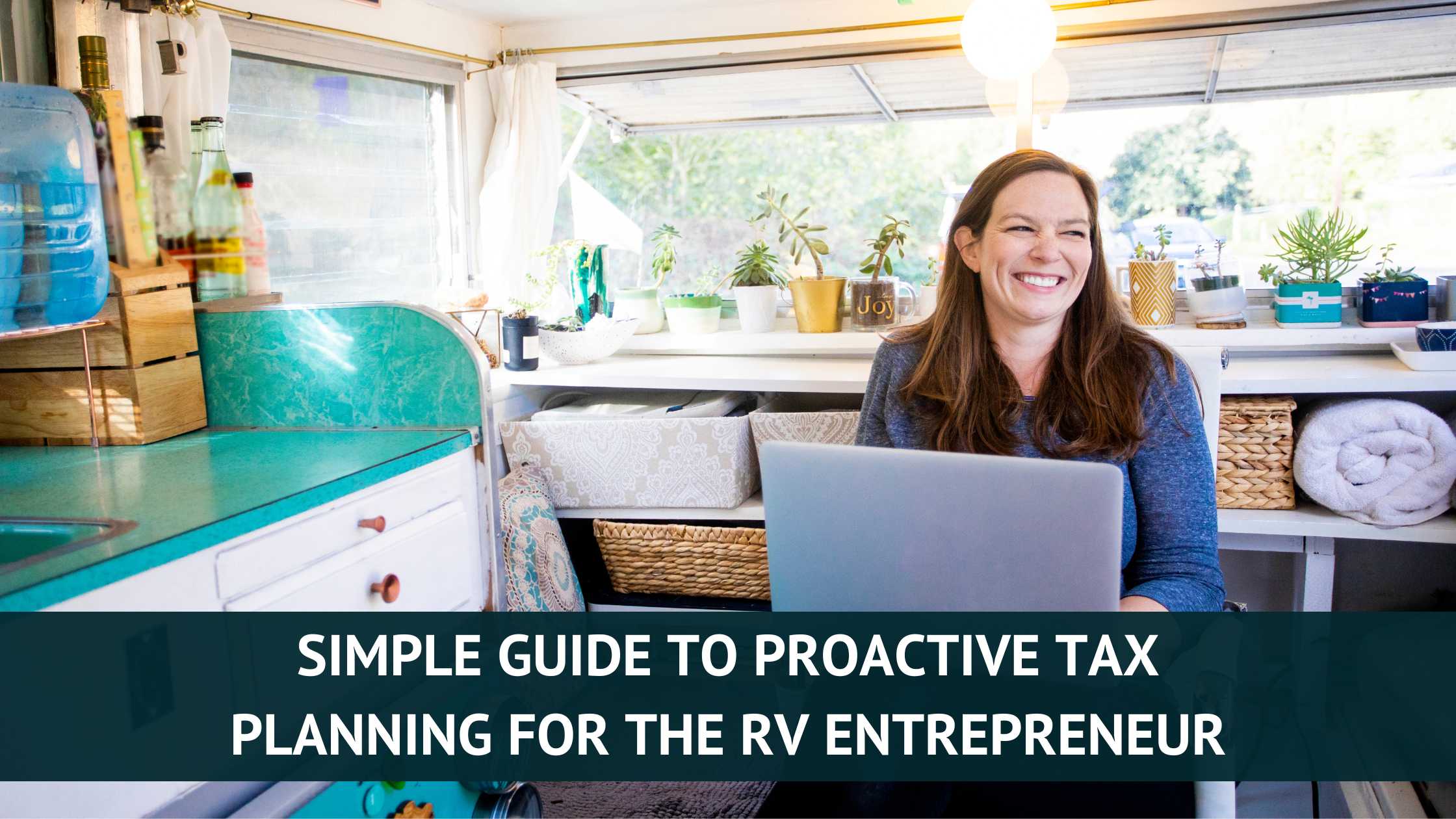 Tax Planning for the RV Entrepreneur Tax Queen
